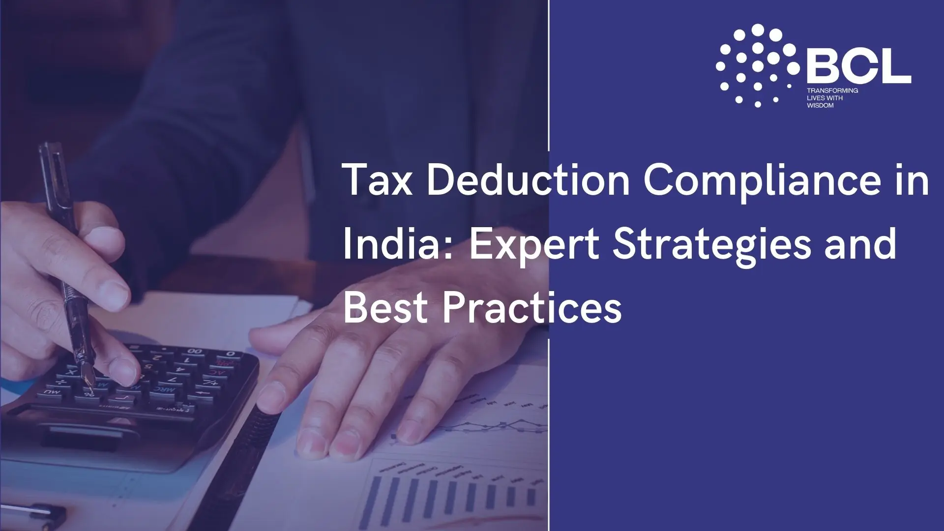 Tax Deduction Compliance in India Expert Strategies and Best Practices