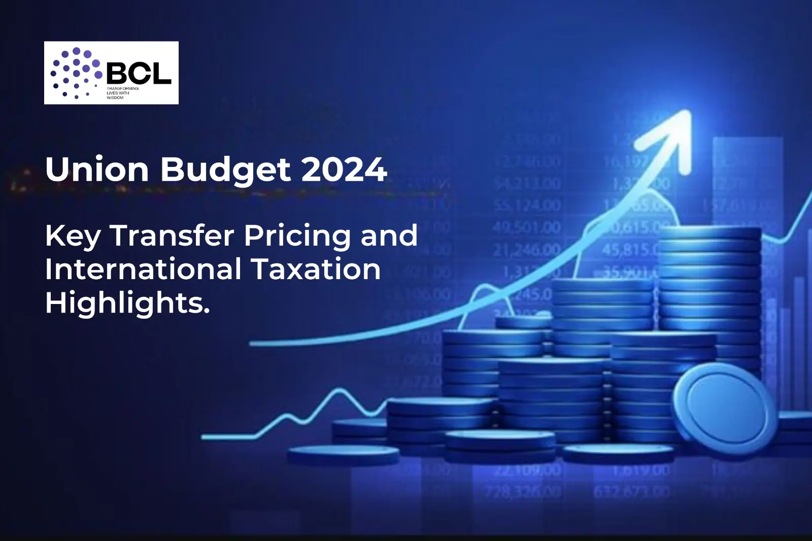 Union Budget 2024 - Key Transfer Pricing and International Taxation Highlights