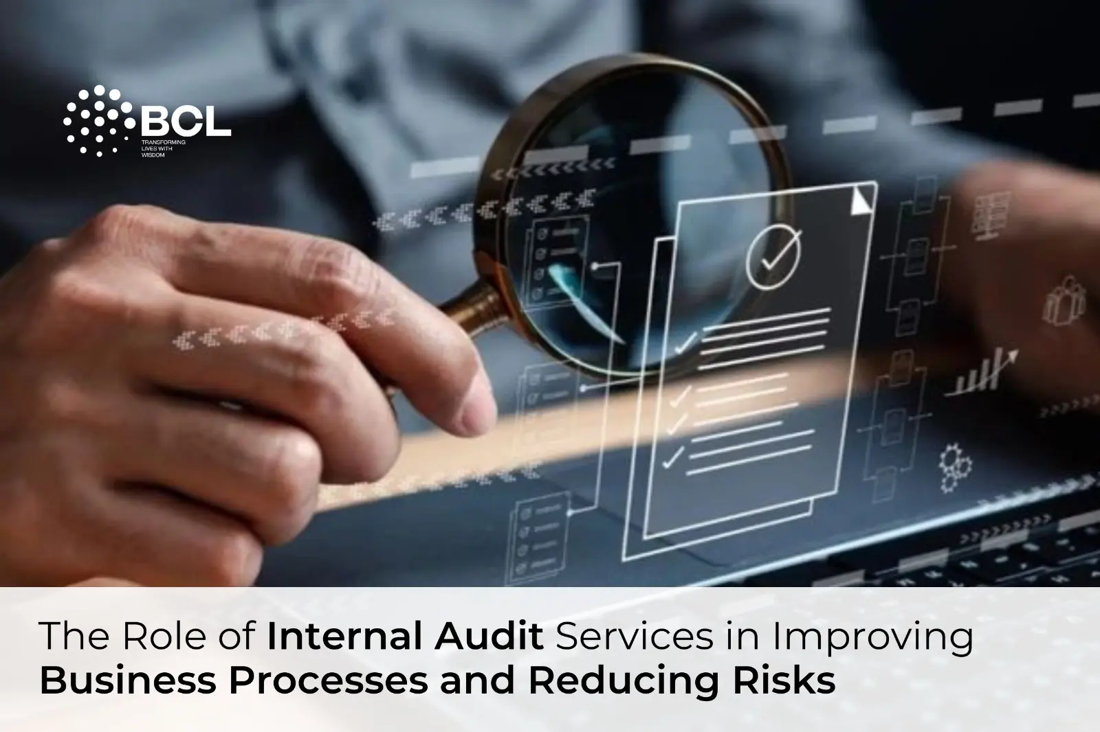 The Role of Internal Audit Services in Improving Business Processes and Reducing Risks