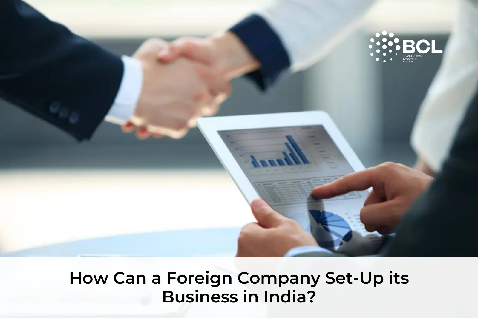 Foreign Company Set-Up its Business in India