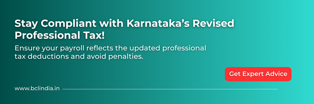 Stay Compliant with Karnataka’s Revised Professional Tax! 